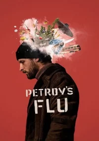 دانلود فیلم Petrovs Flu 2021 بدون سانسور با زیرنویس فارسی چسبیده