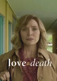دانلود سریال Love & Death بدون سانسور با زیرنویس فارسی چسبیده