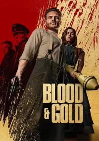 دانلود فیلم Blood & Gold 2023 بدون سانسور با زیرنویس فارسی چسبیده