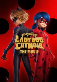 دانلود انیمیشن Miraculous Ladybug & Cat Noir the Movie 2023 دوبله فارسی بدون سانسور