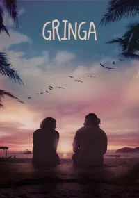 دانلود فیلم Gringa 2023 بدون سانسور با زیرنویس فارسی چسبیده