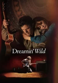 دانلود فیلم Dreamin Wild 2022 بدون سانسور با زیرنویس فارسی چسبیده