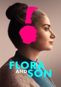 دانلود فیلم Flora and Son 2023 بدون سانسور با زیرنویس فارسی چسبیده