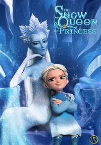 دانلود انیمیشن The Snow Queen and the Princess 2023 دوبله فارسی بدون سانسور