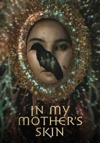 دانلود فیلم In My Mothers Skin 2023 بدون سانسور با زیرنویس فارسی چسبیده