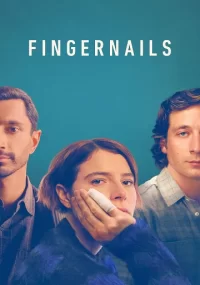 دانلود فیلم Fingernails 2023 بدون سانسور با زیرنویس فارسی چسبیده