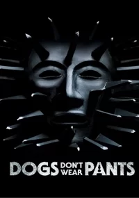 دانلود فیلم سگ ها شلوار نمیپوشند Dogs Don't Wear Pants 2019 بدون سانسور با زیرنویس فارسی چسبیده