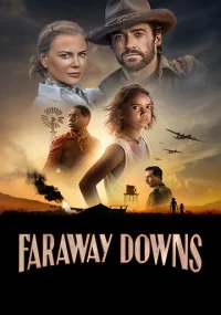 دانلود سریال Faraway Downs بدون سانسور با زیرنویس فارسی چسبیده